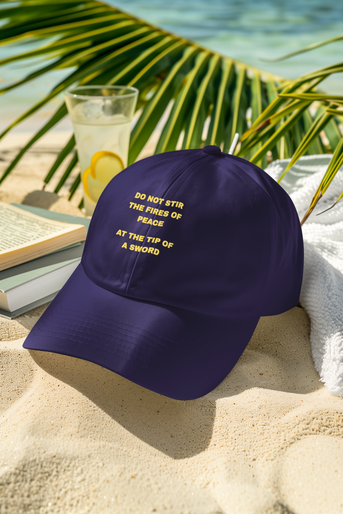 Mens Blue Cap Do Not Stir The Fires of Peace With The Tip of A Sword