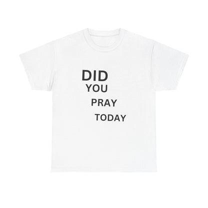'Did You Pray Today?'