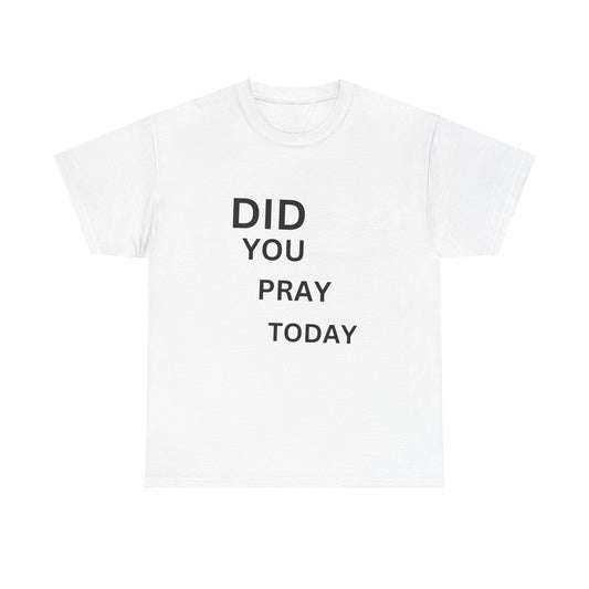 'Did You Pray Today?'