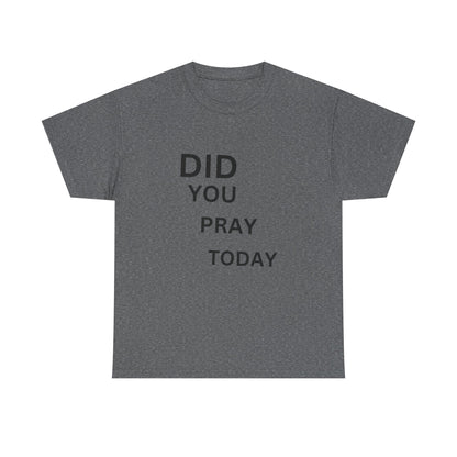 'Did You Pray Today?'