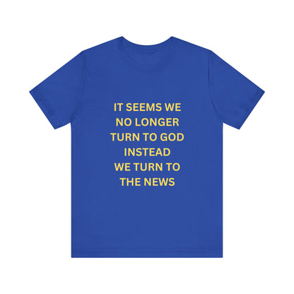 Unisex Jersey Short Sleeve Turn To God