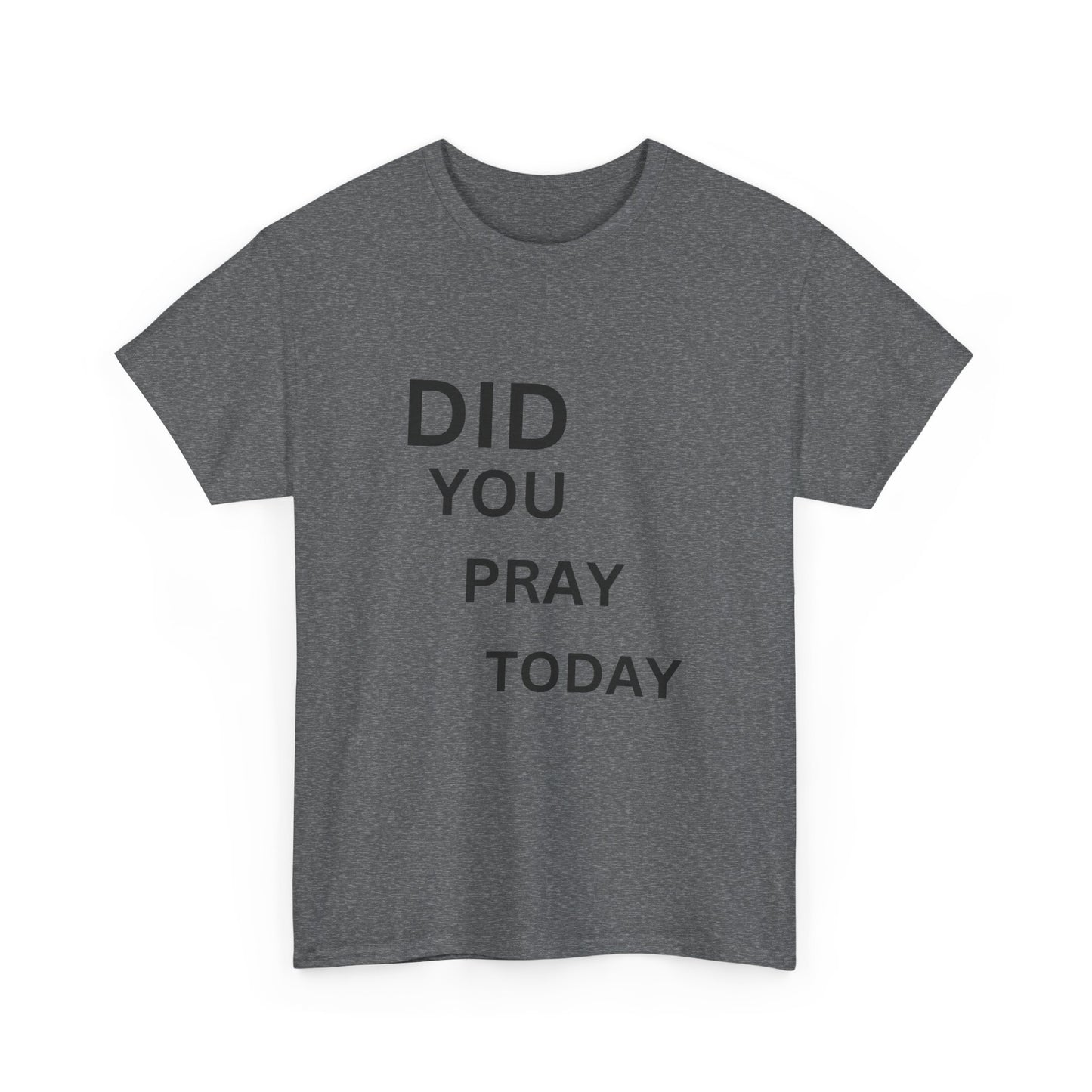 'Did You Pray Today?'