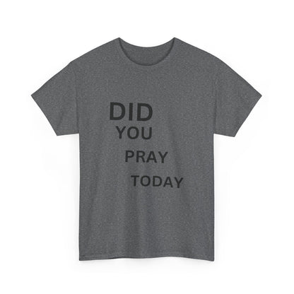 'Did You Pray Today?'