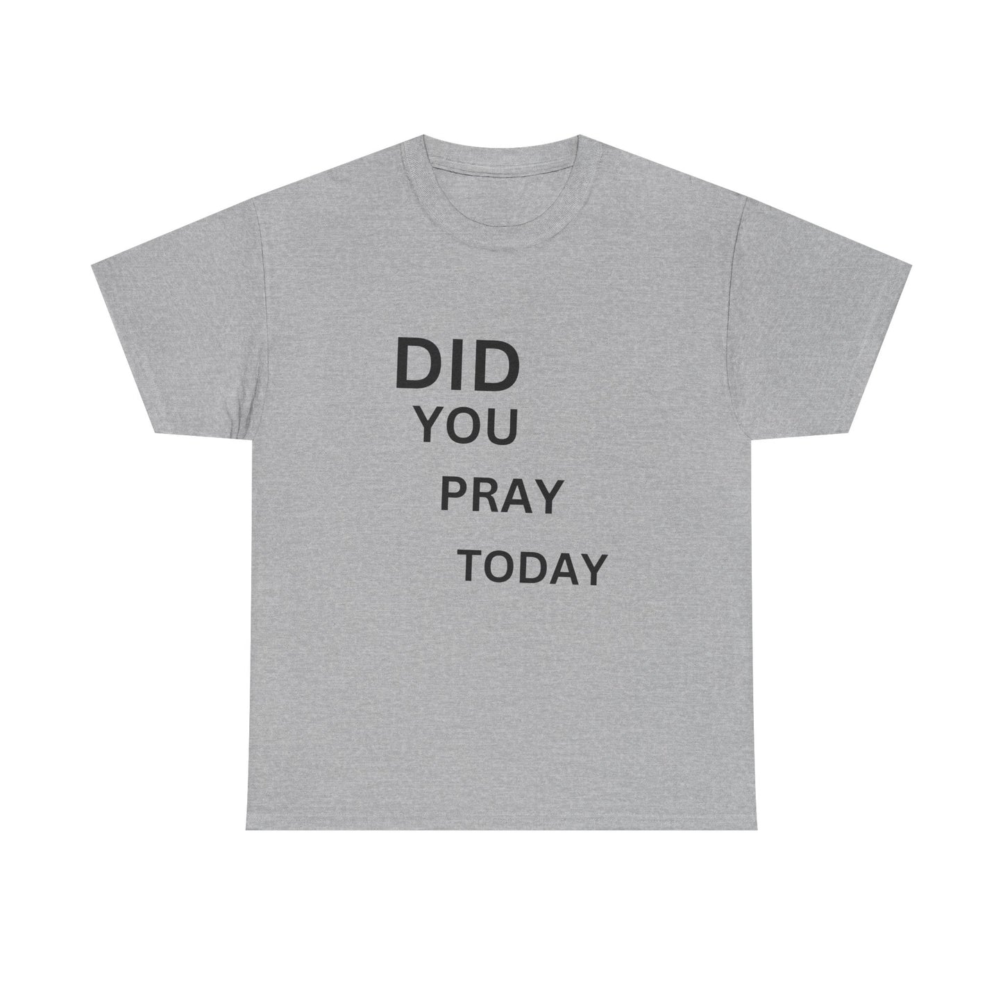 'Did You Pray Today?'