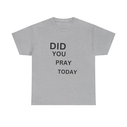 'Did You Pray Today?'