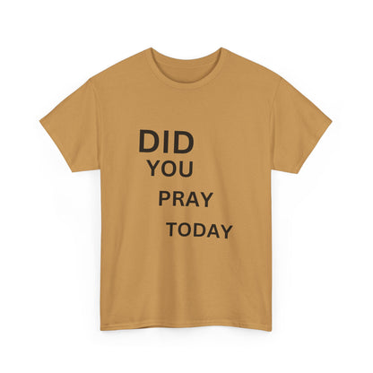 'Did You Pray Today?'