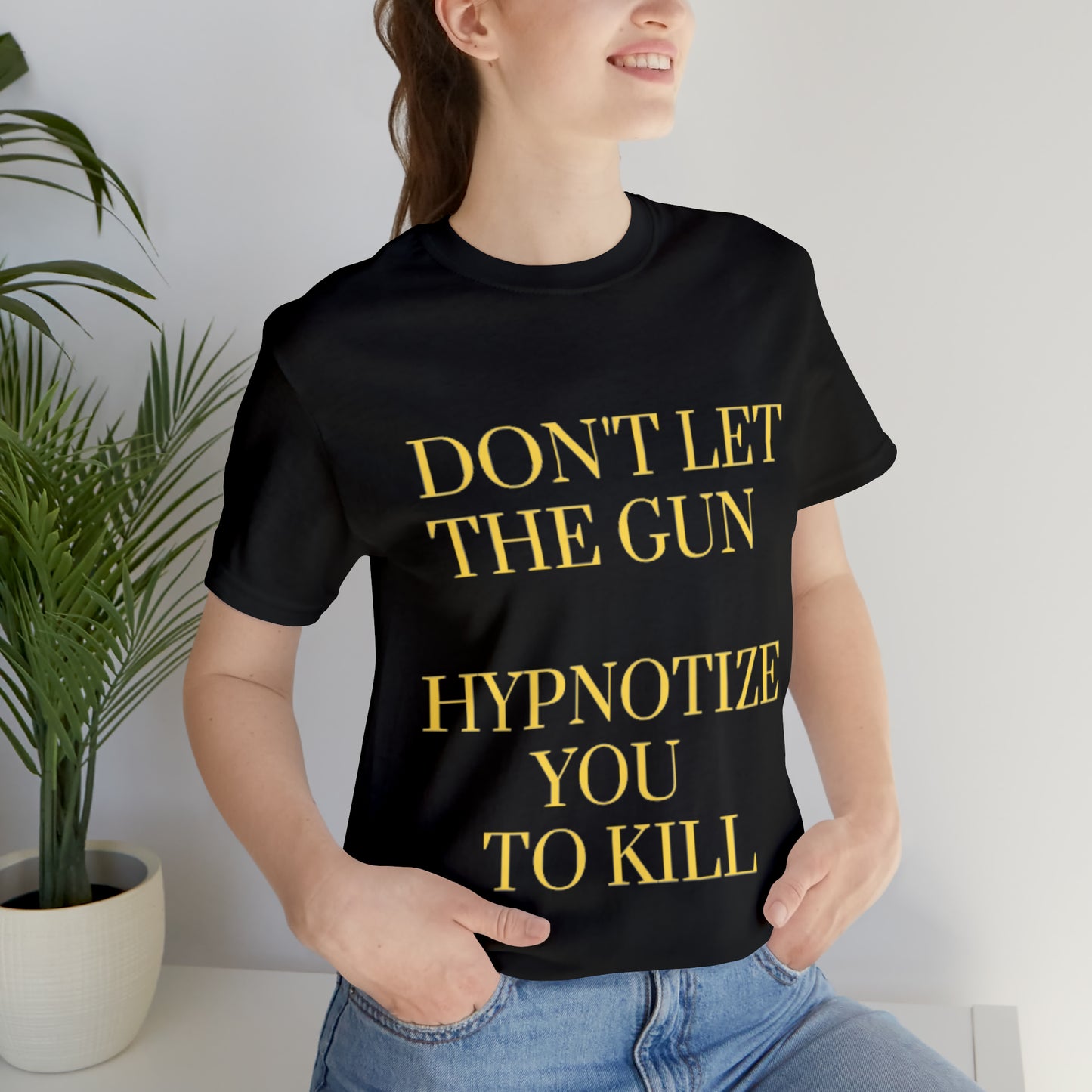 Don't Let The Gun Hypnotize You to Kill