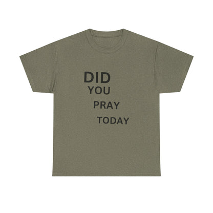 'Did You Pray Today?'