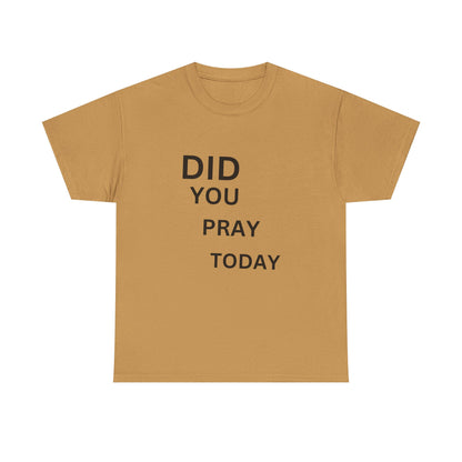 'Did You Pray Today?'