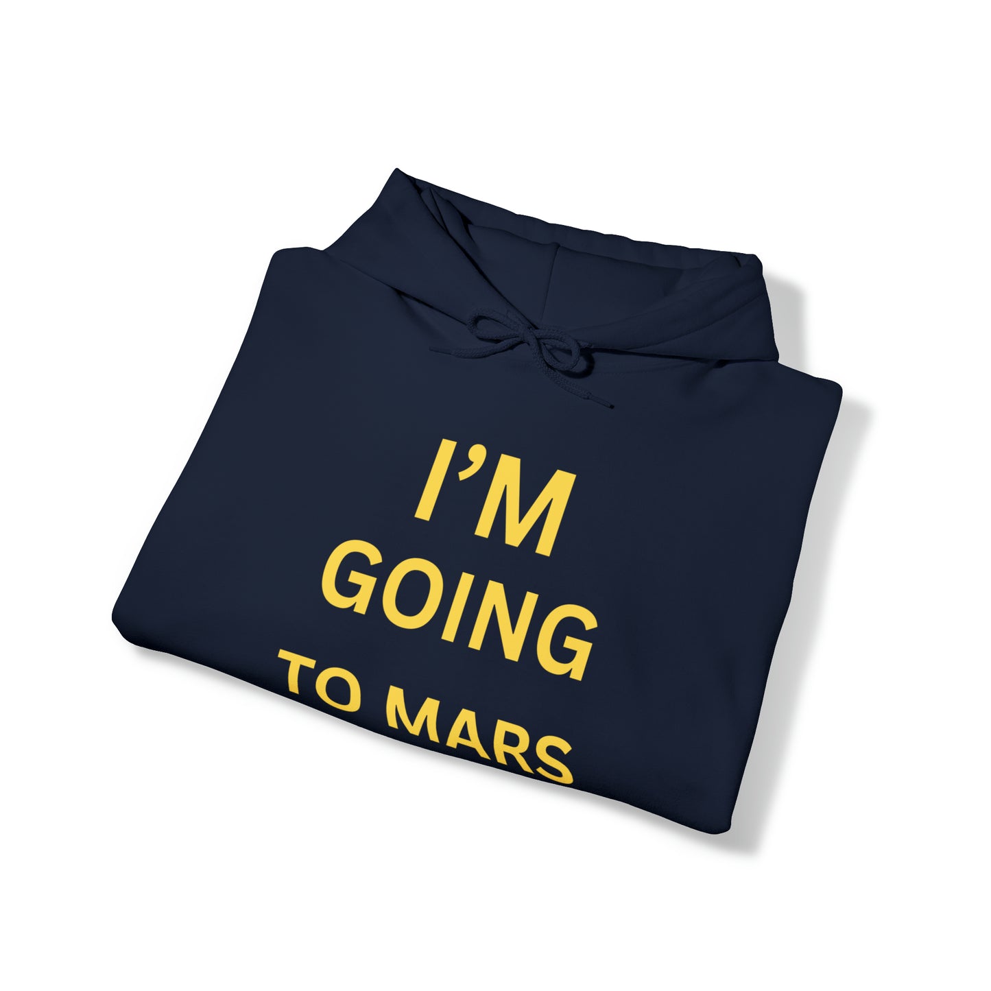 I'M GOING TO MARS - Black Hoodie