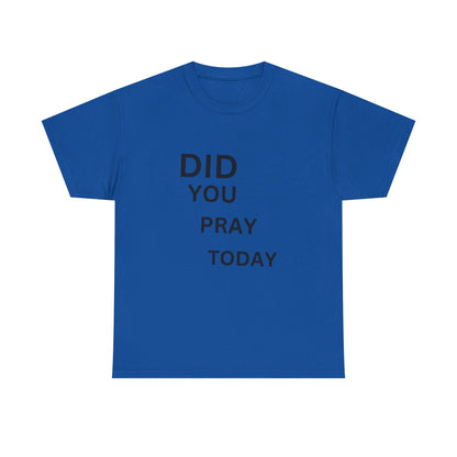 'Did You Pray Today?'