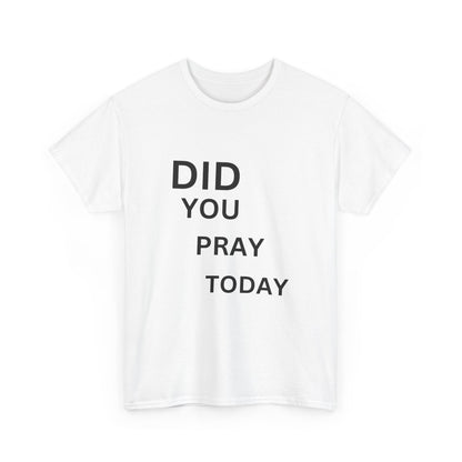 'Did You Pray Today?'