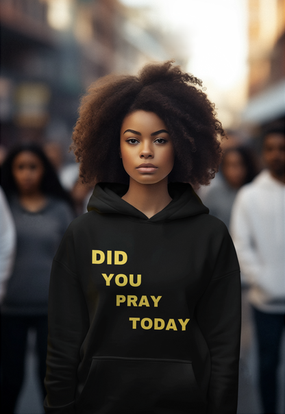 'Did You Pray Today?'